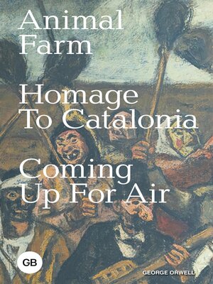 cover image of Animal Farm. Homage to Catalonia. Coming Up for Air / Скотный двор. Памяти Каталонии. Глотнуть воздуха